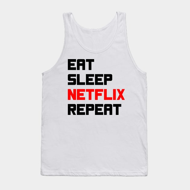 Sleep Netflix Repeat Tank Top by PixelParadigm